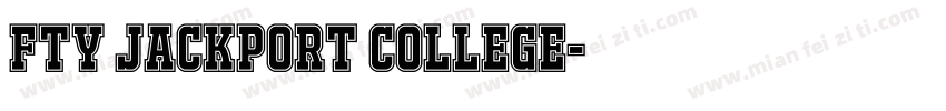 FTY JACKPORT COLLEGE字体转换